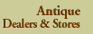 Antique Dealers and Stores